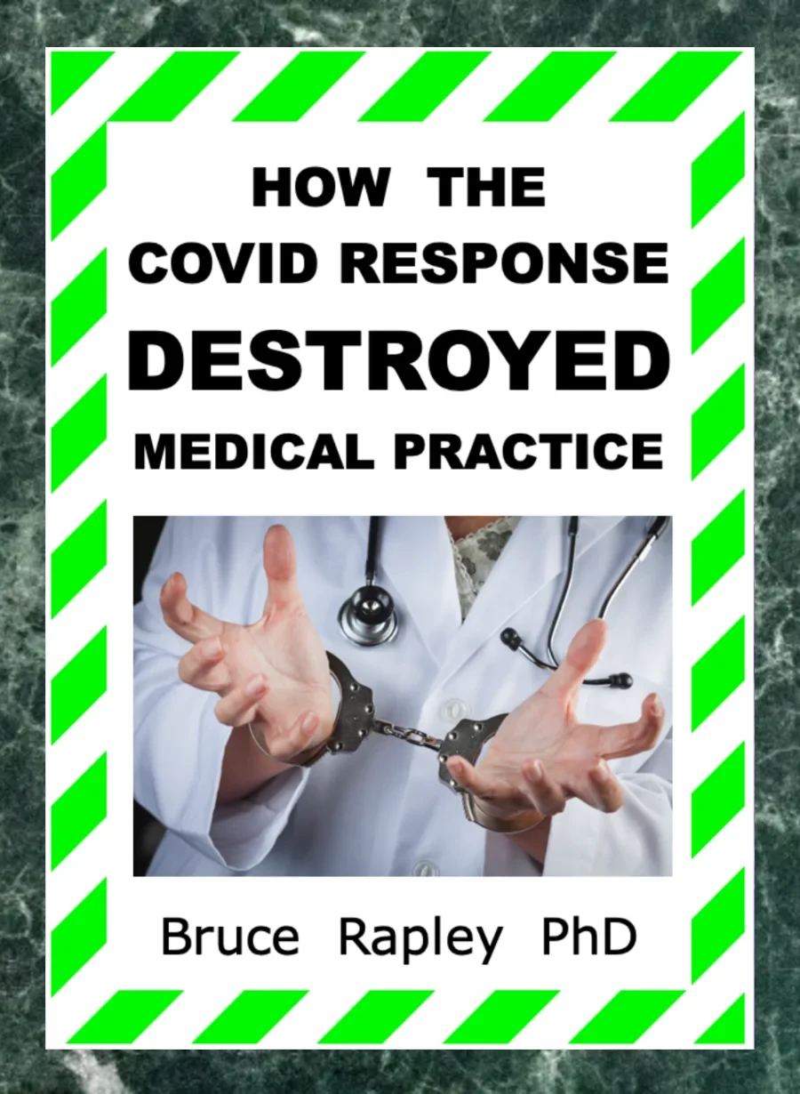 How the COVID Response Destroyed Medical Practice